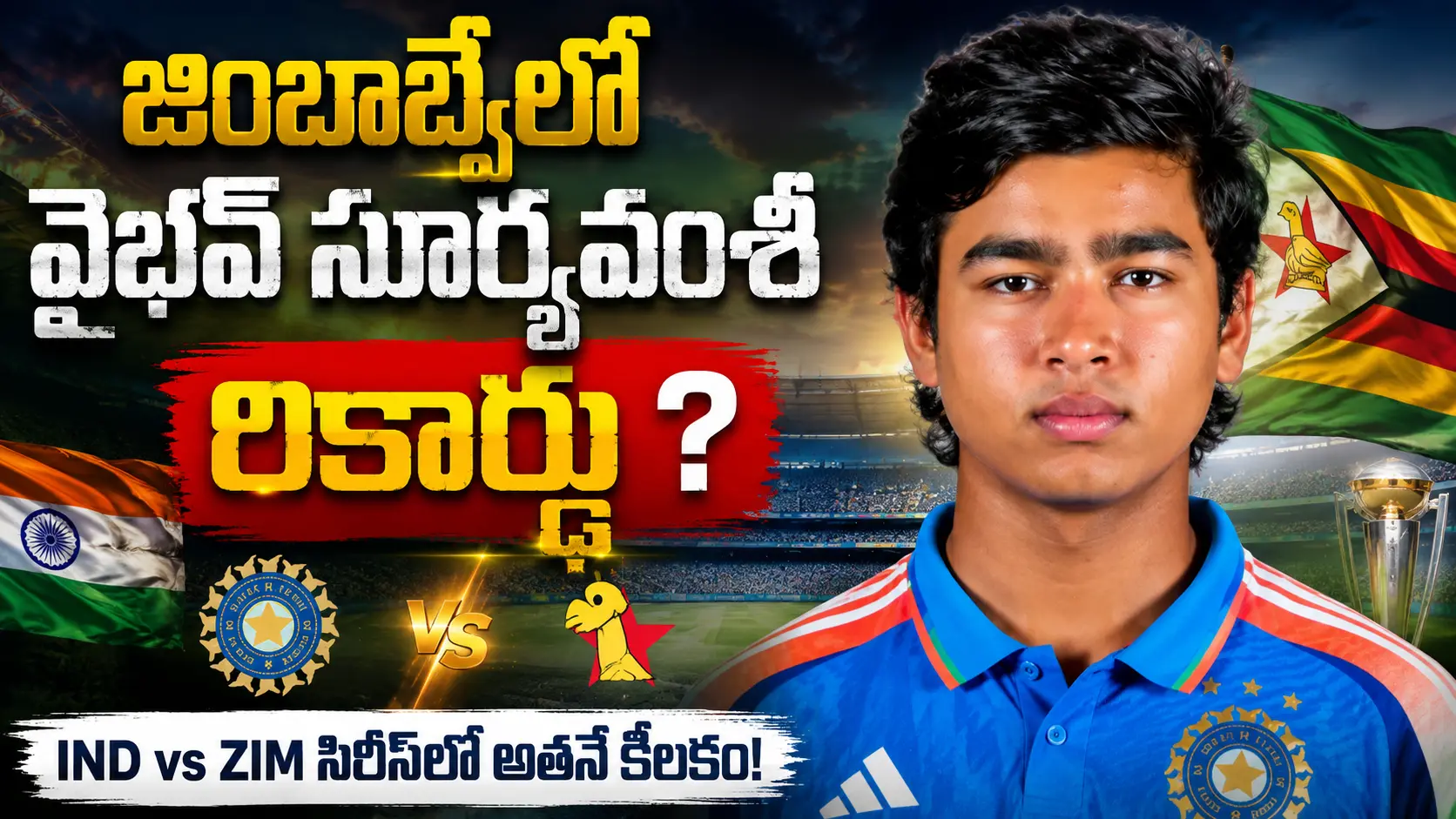 vaibhav-sooryavanshi-record-in-zimbabwe..Vaibhav Sooryavanshi featured in India jersey ahead of the India vs Zimbabwe T20I Series 2026 with Zimbabwe flag, asking about his Zimbabwe record, CricTelugu.com thumbnail.